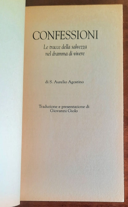 Confessioni. Le tracce della salvezza nel dramma di vivere
