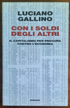 Con i soldi degli altri. Il capitalismo per procura contro l'economia