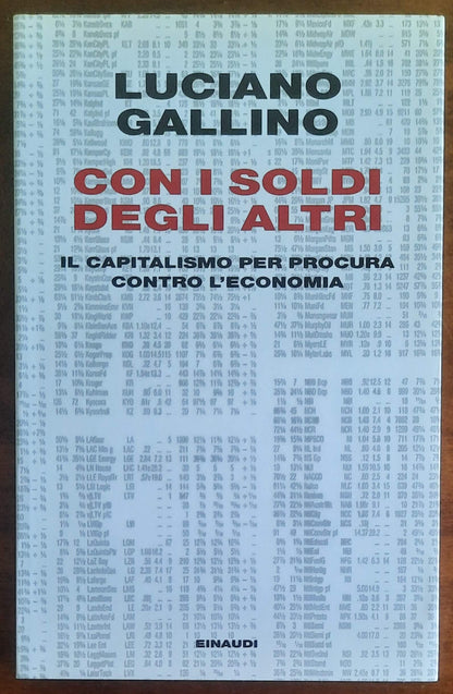 Con i soldi degli altri. Il capitalismo per procura contro l'economia