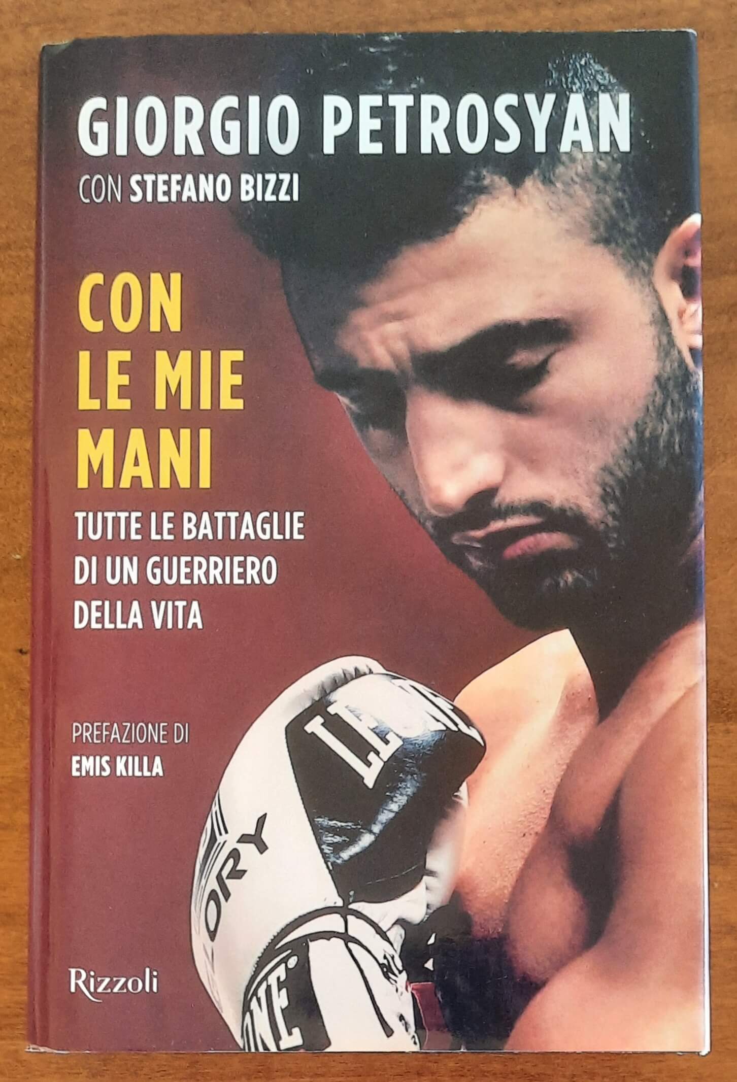 Con le mie mani. Tutte le battaglie di un guerriero della vita - G. Petrosyan