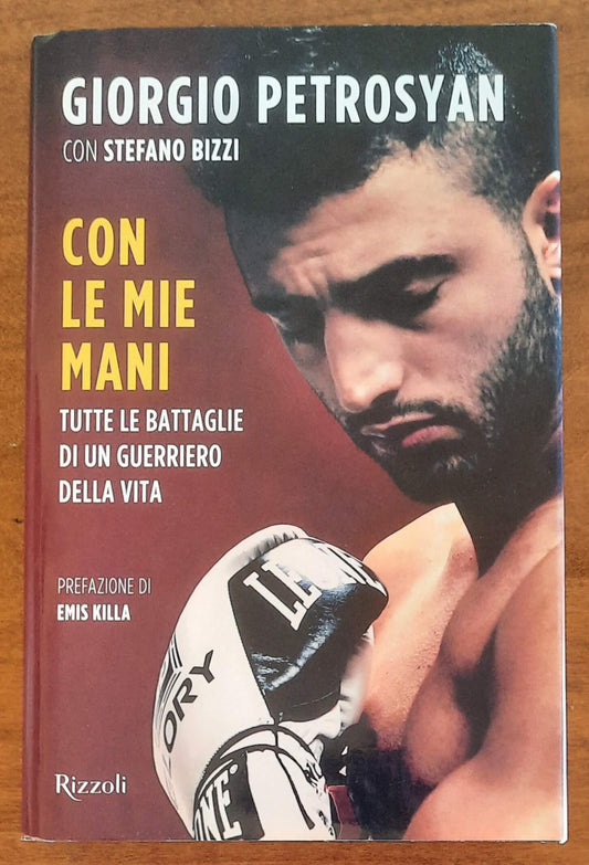 Con le mie mani. Tutte le battaglie di un guerriero della vita - G. Petrosyan