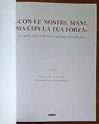 Con le nostre mani, ma con la tua forza. Le opere nella tradizione monastica benedettina