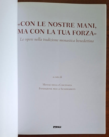 Con le nostre mani, ma con la tua forza. Le opere nella tradizione monastica benedettina