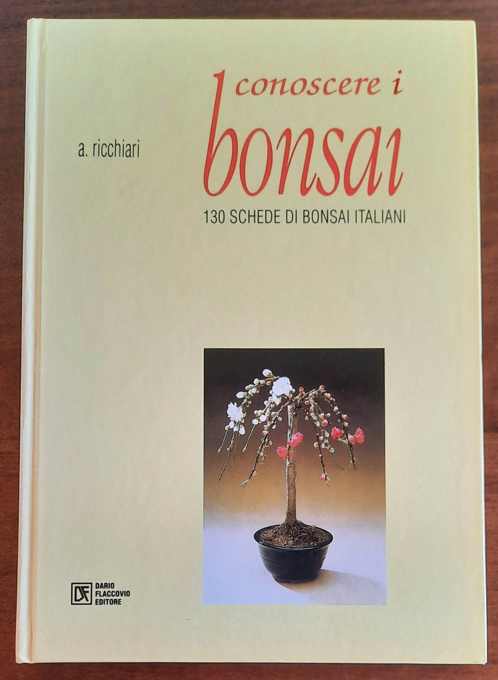Conoscere i bonsai. 130 schede di bonsai italiani