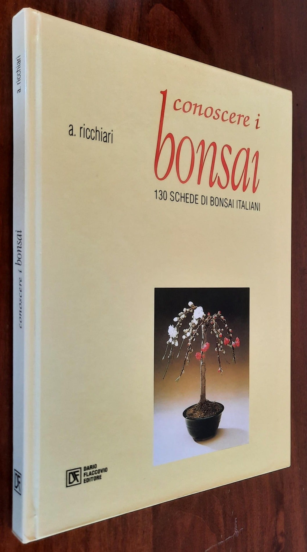 Conoscere i bonsai. 130 schede di bonsai italiani