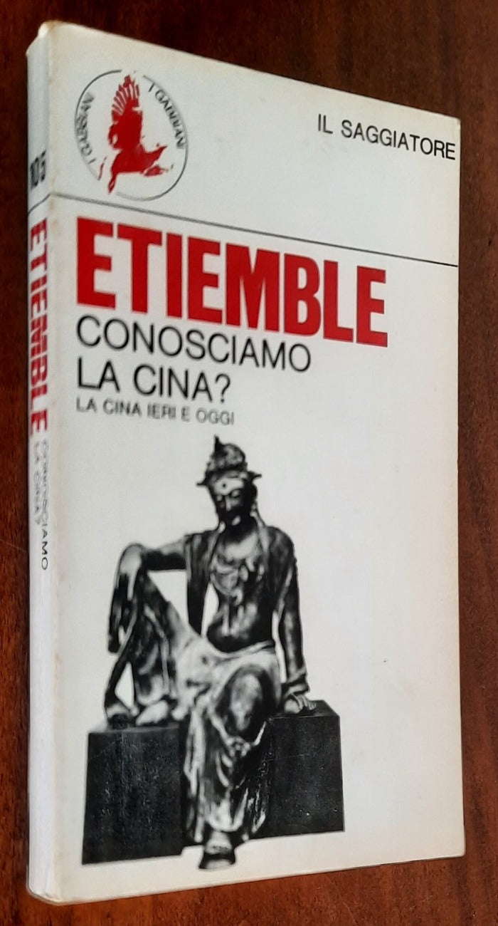 Conosciamo la Cina? La Cina ieri e oggi - Il Saggiatore