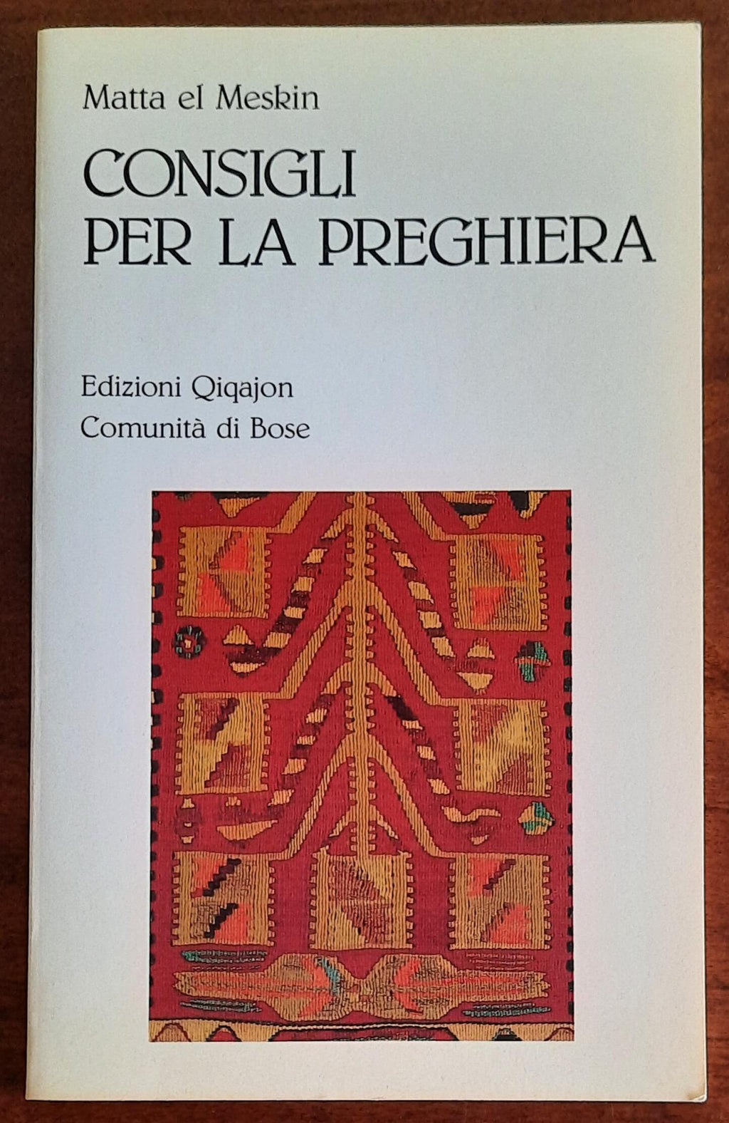 Consigli per la preghiera - Edizioni Qiqajon Comunità Di Bose