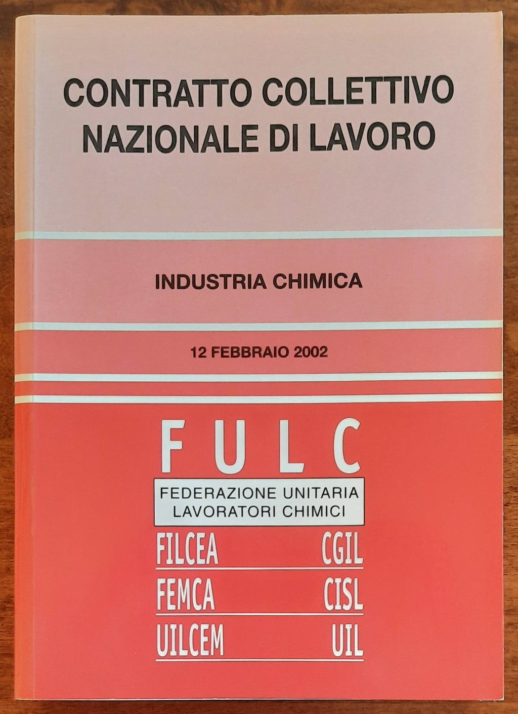Contratto collettivo nazionale del lavoro. Industria chimica