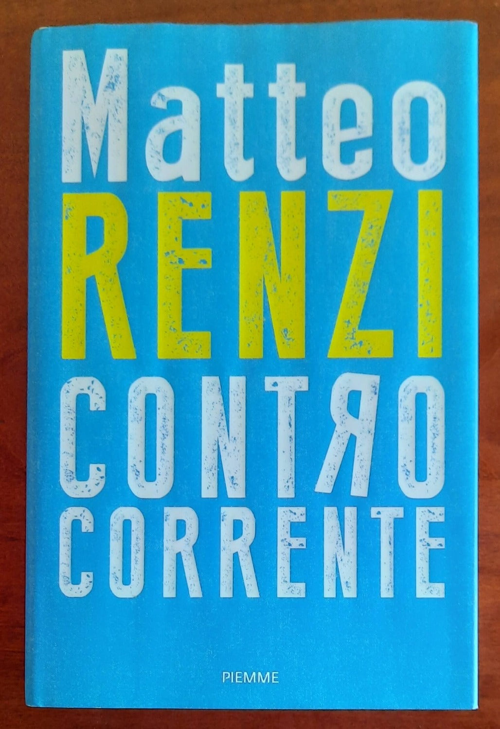 Controcorrente - di Matteo Renzi - 2021 - Libreria Biellese
