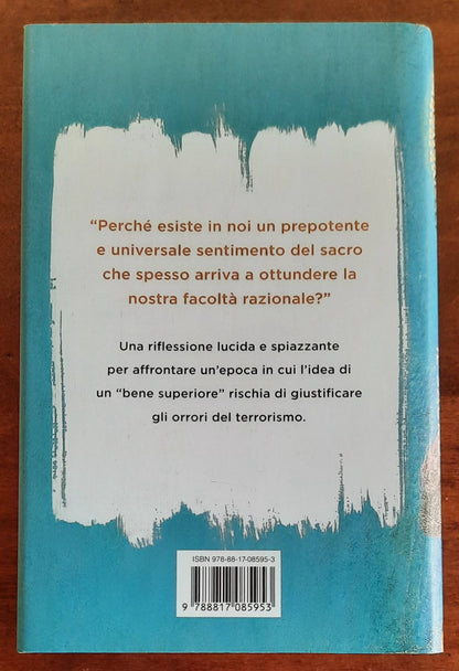 Contro il sacro. Perché le fedi ci rendono stupidi