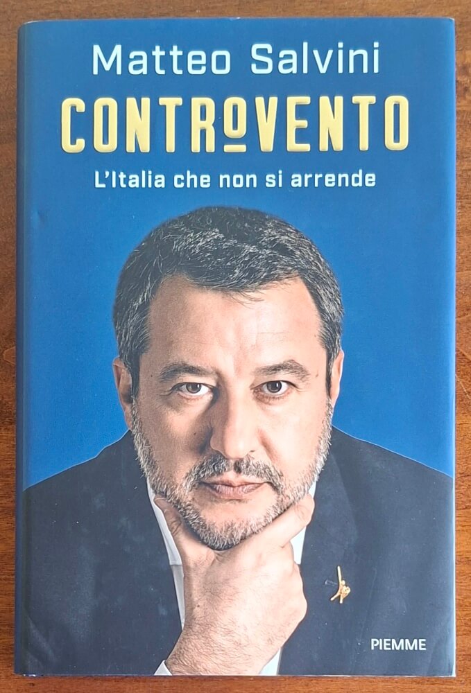 Controvento. L'Italia che non si arrende - Matteo Salvini - Piemme