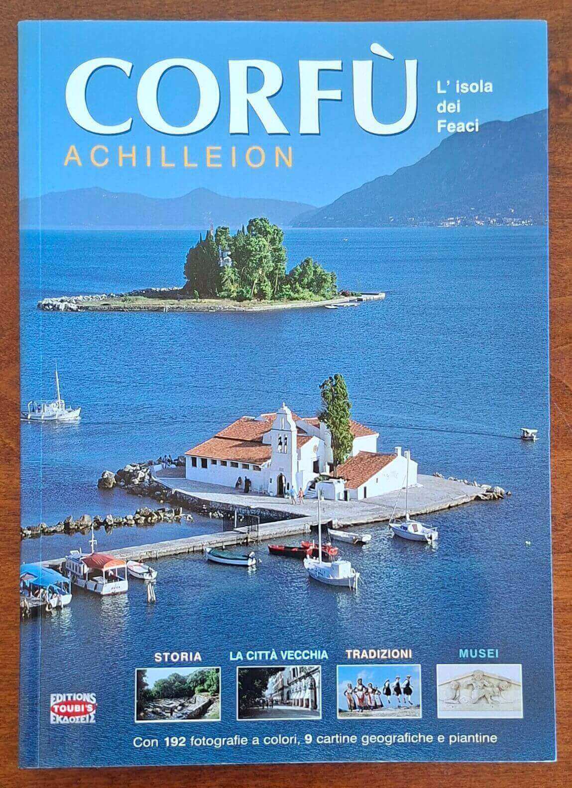 Corfù. L'isola dei Feaci - Edizioni Michalis Toubis