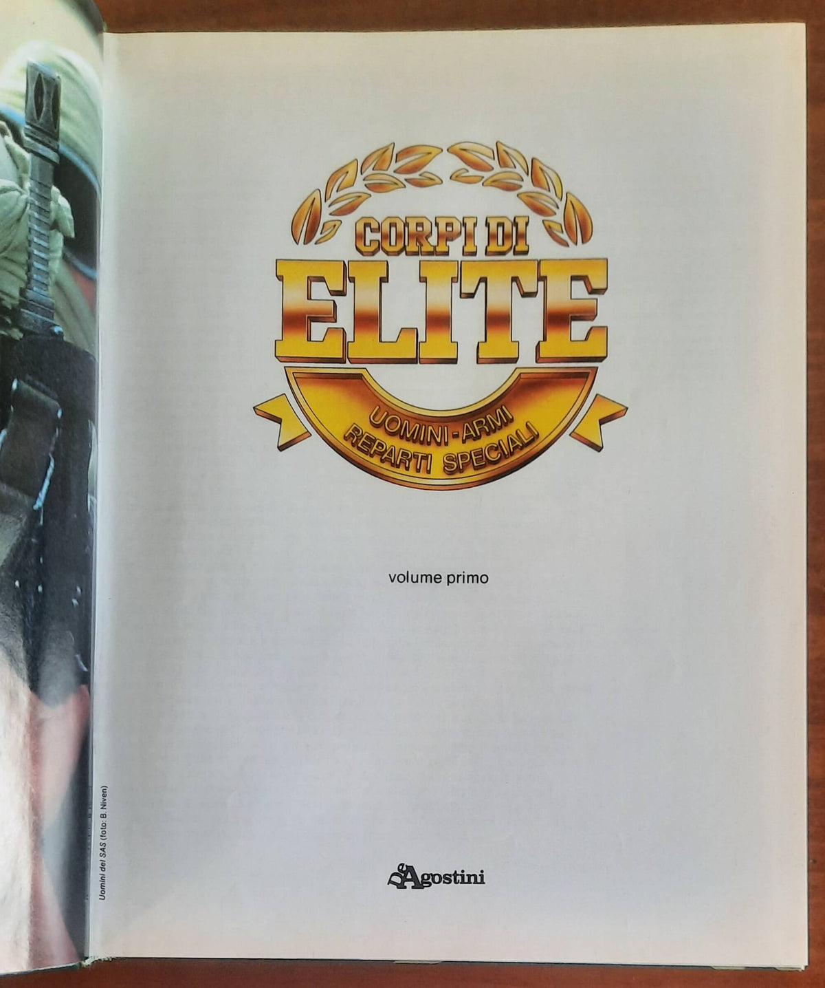 Corpi di Elite. Uomini - Armi - Reparti Speciali - vol. 01