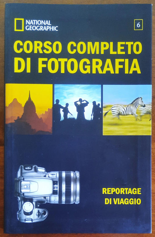 Corso completo di fotografia vol. 06 - Reportage di viaggio