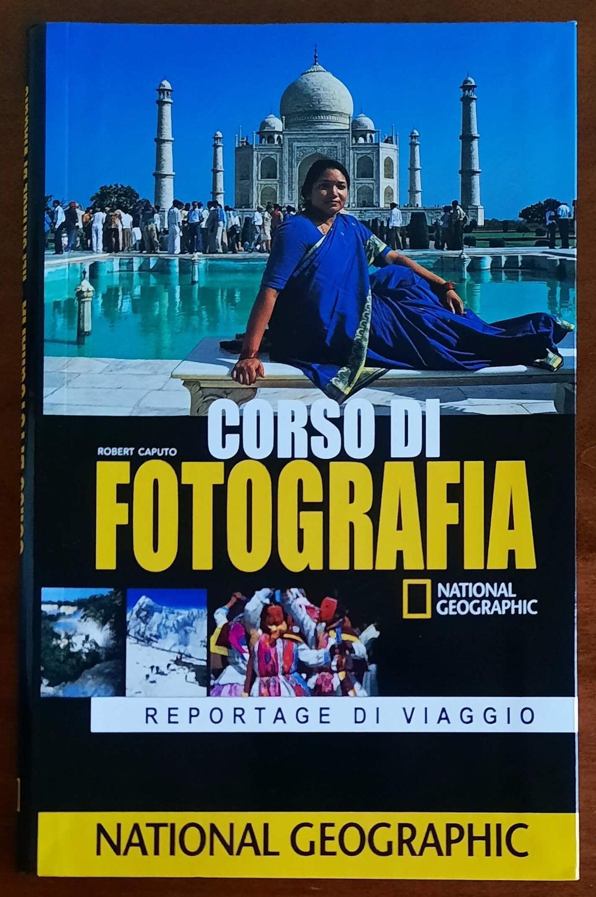 Corso di fotografia. Reportage di viaggio. I segreti per realizzare grandi fotografie
