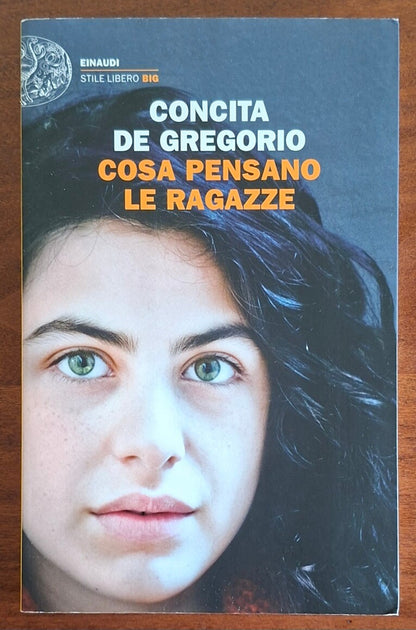 Cosa pensano le ragazze - Concita De Gregorio - Einaudi