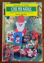 Cose per Natale. 30 idee per decorazioni e regali