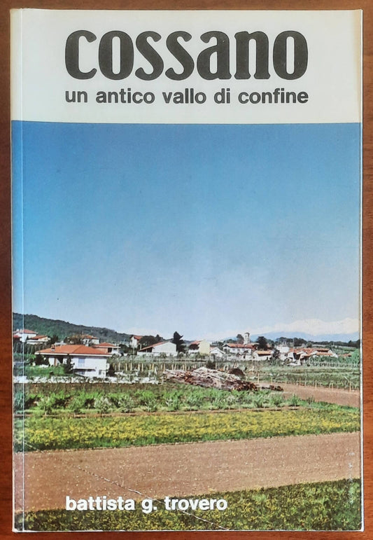 Cossano un antico vallo di confine - di Battista G. Trovero