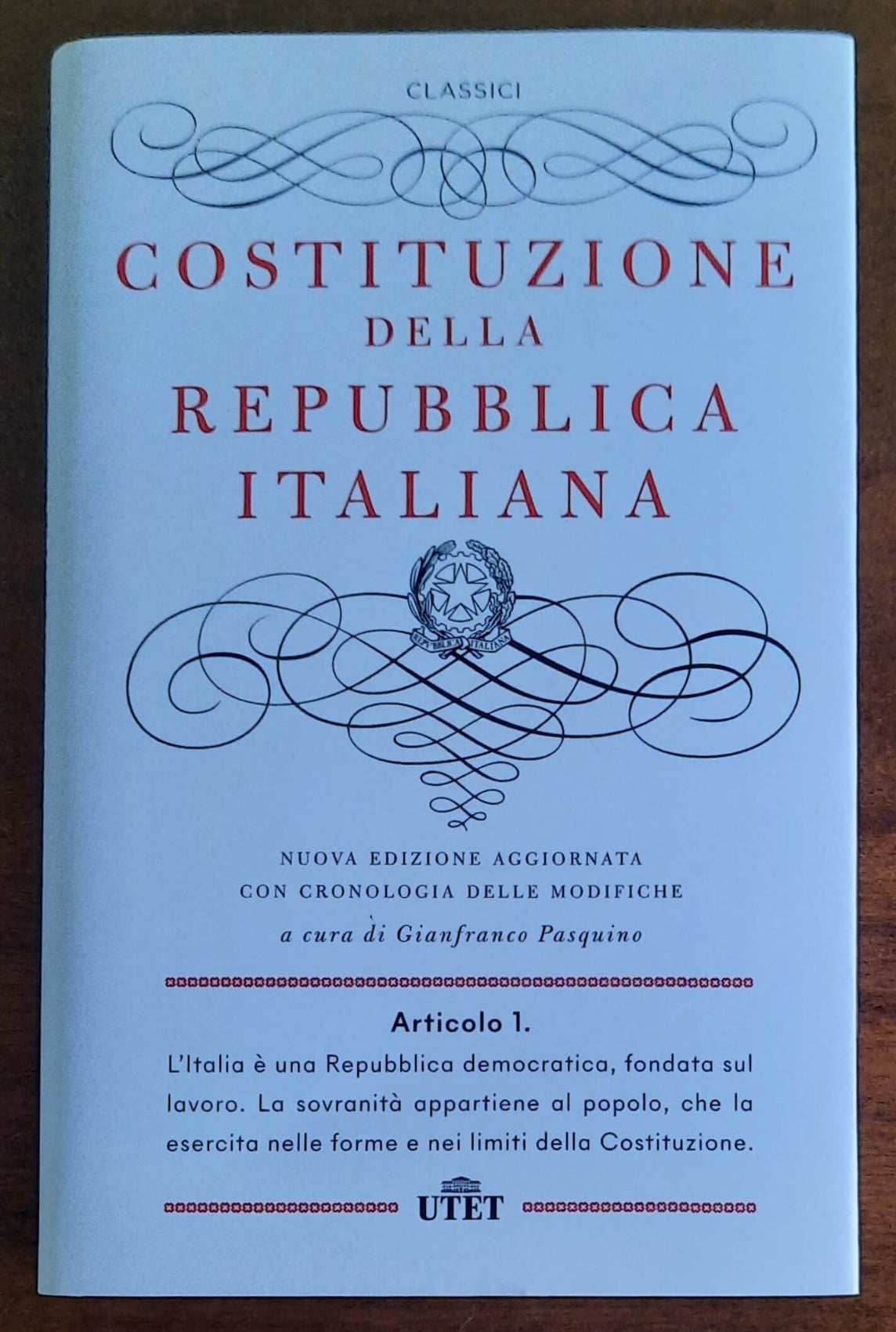 Costituzione della Repubblica Italiana. Nuova edizione aggiornata con cronologia delle modifiche