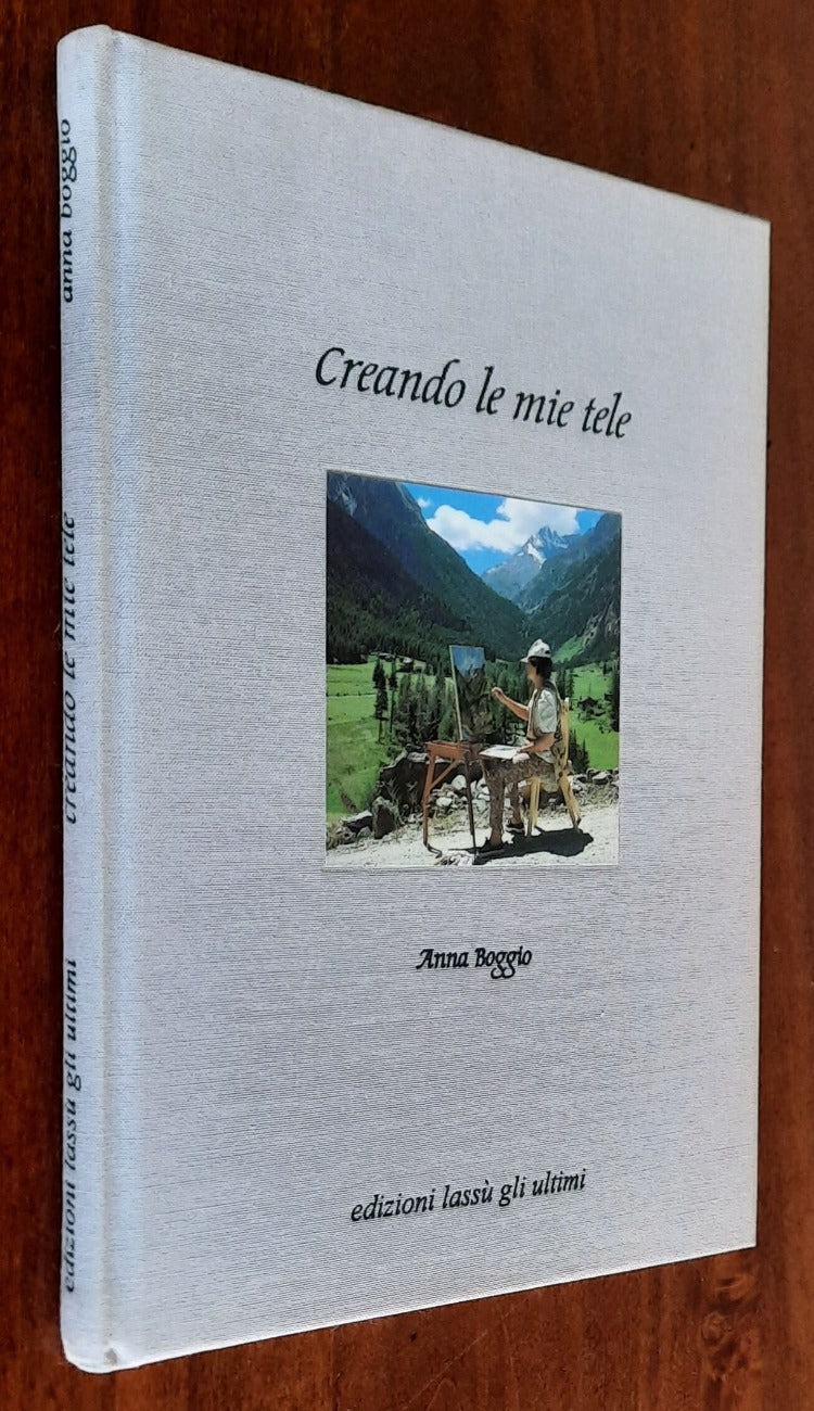 Creando le mie tele - di Anna Boggio
