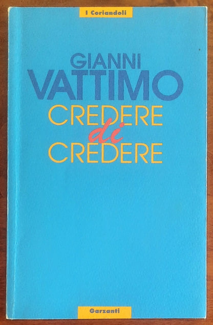 Credere di credere - Gianni Vattimo - Garzanti