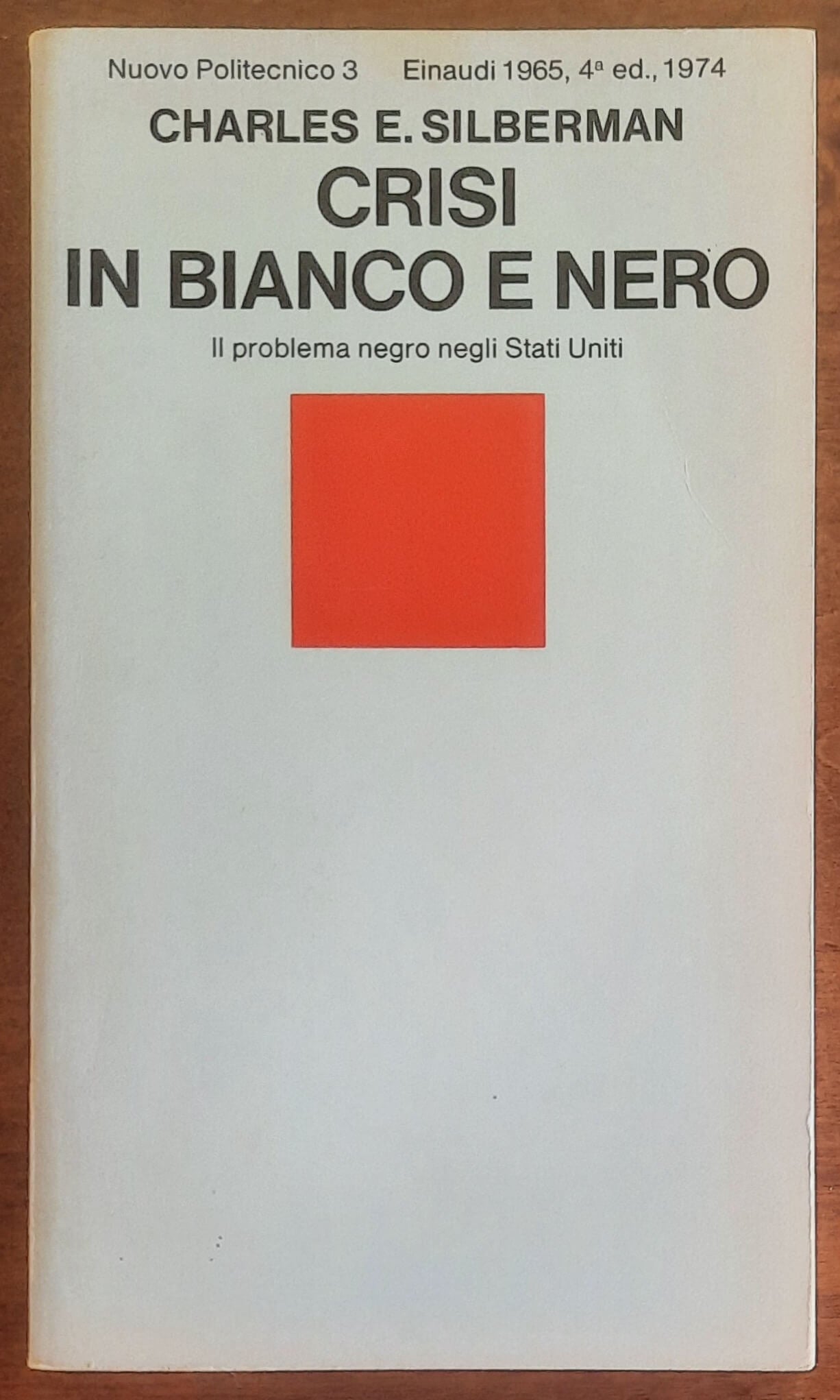 Crisi in bianco e nero. Il problema negro negli Stati Uniti