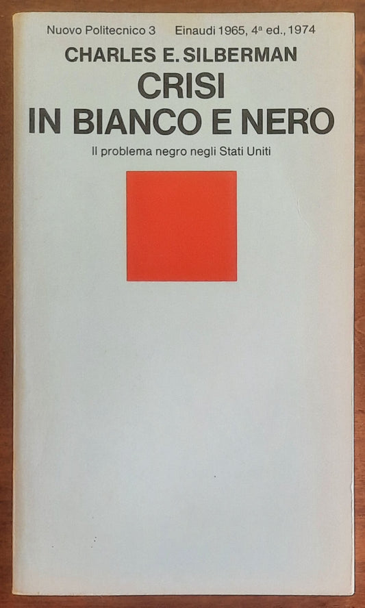 Crisi in bianco e nero. Il problema negro negli Stati Uniti