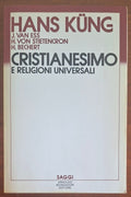 Cristianesimo e religioni universali. Introduzione al dialogo con islamismo, induismo e buddhismo