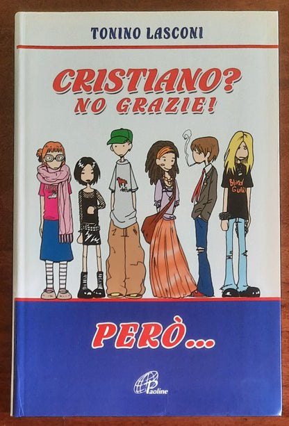Cristiano No, grazie! Però... - Edizioni Paoline