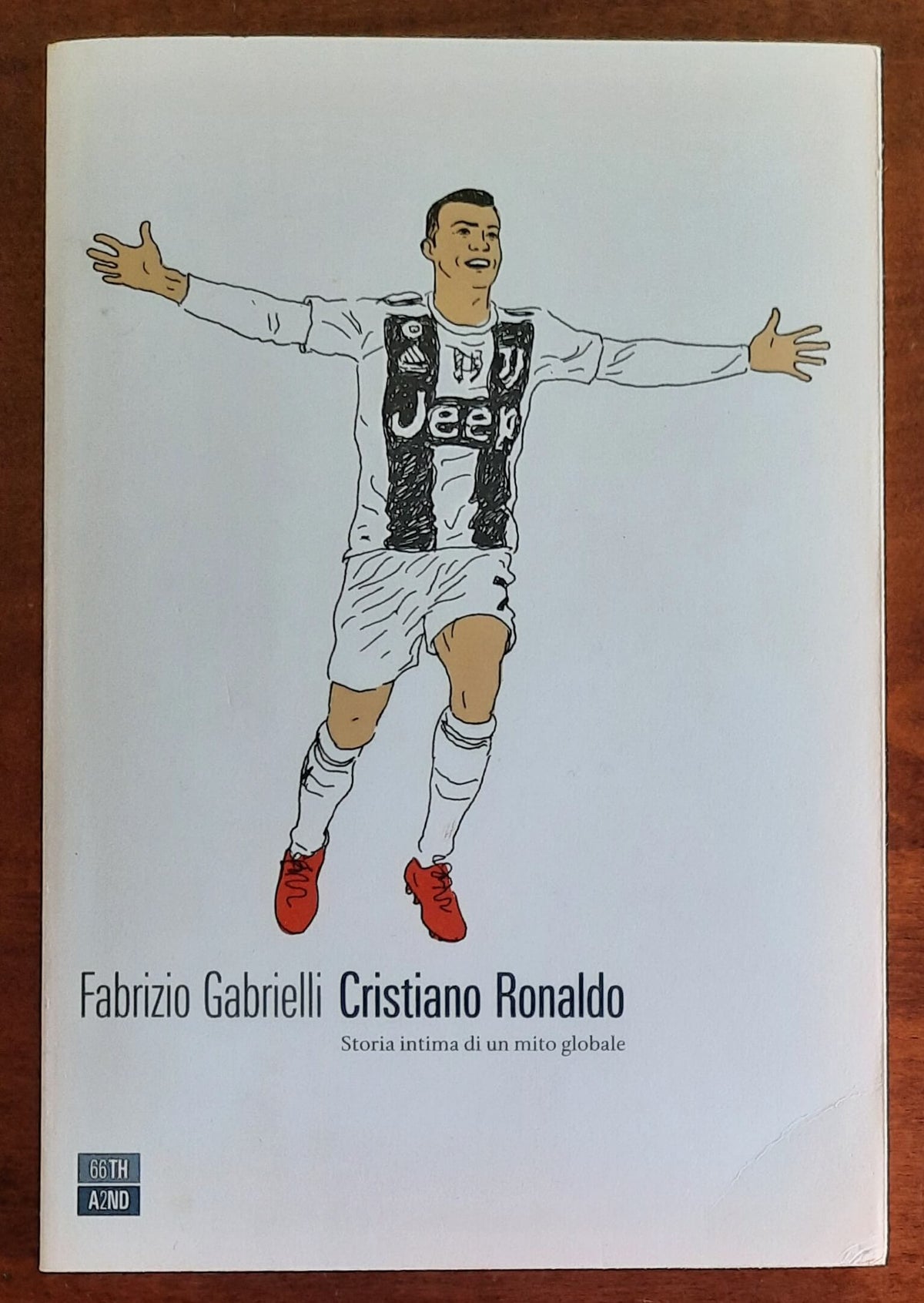 Cristiano Ronaldo. Storia intima di un mito globale