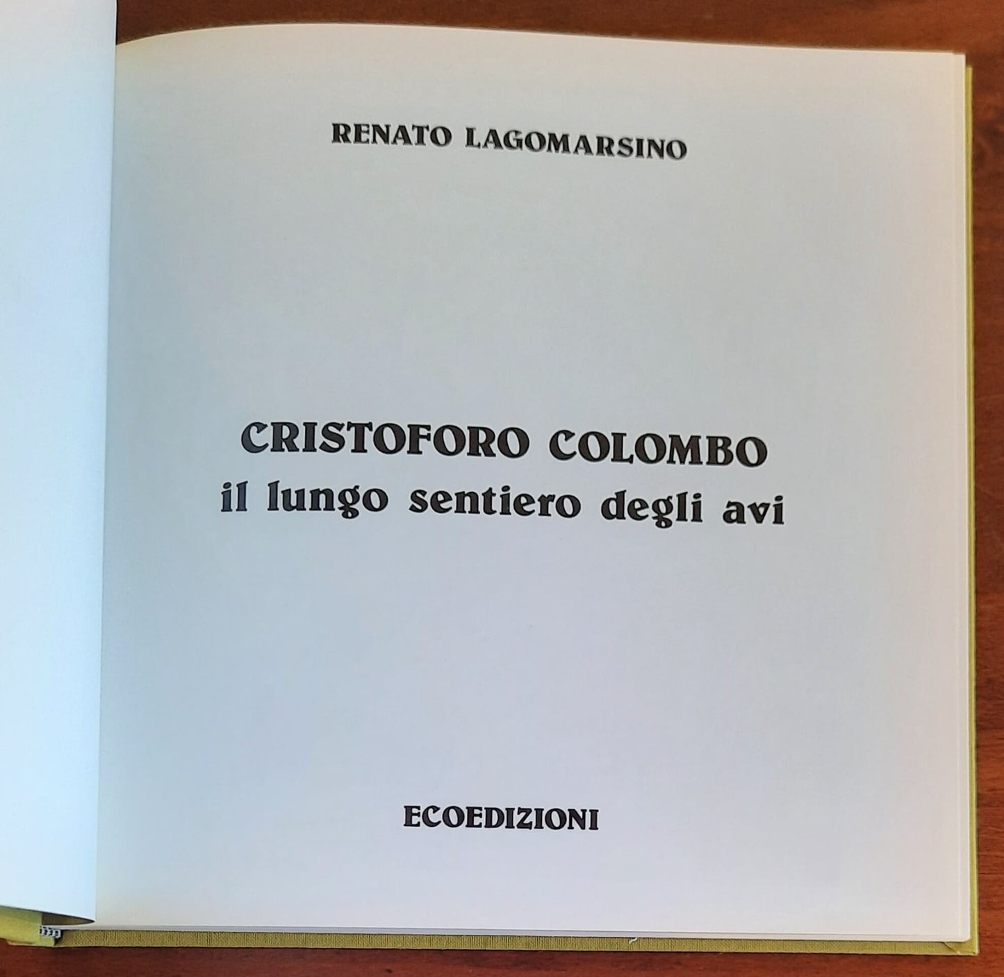 Cristoforo Colombo il lungo sentiero degli avi - di Renato Lagomarsino