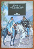 Cronache dell'Unità d'Italia. Articoli e corrispondenze 1859-1861