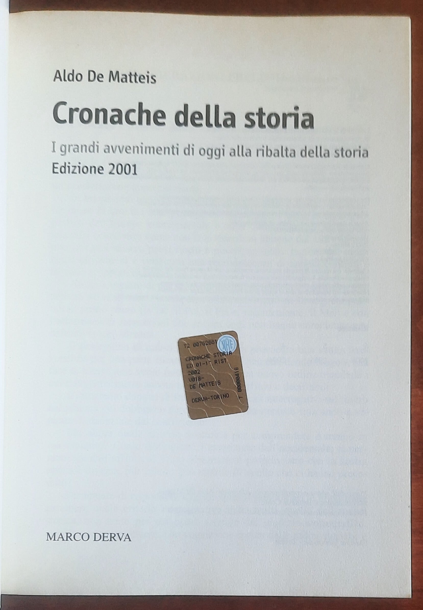 Cronache della storia. I grandi avvenimenti di oggi alla ribalta della storia