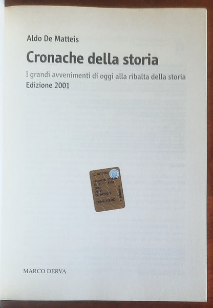 Cronache della storia. I grandi avvenimenti di oggi alla ribalta della storia