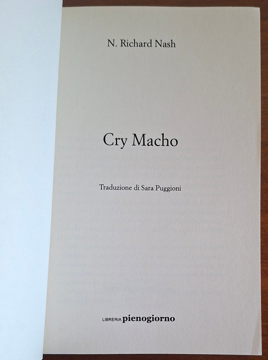 Cry Macho - di N. Richard Nash - Libreria Pienogiorno