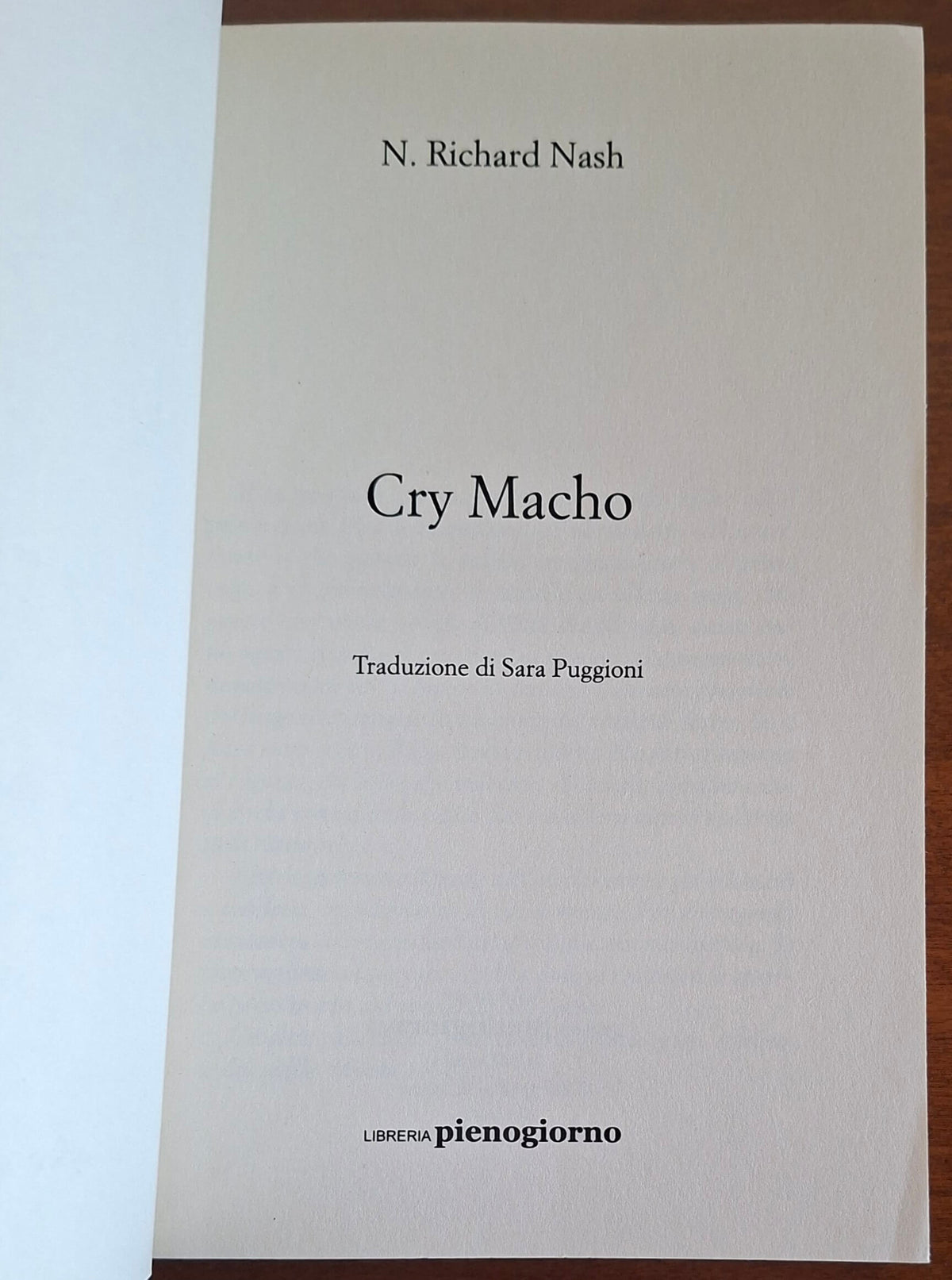 Cry Macho - di N. Richard Nash - Libreria Pienogiorno
