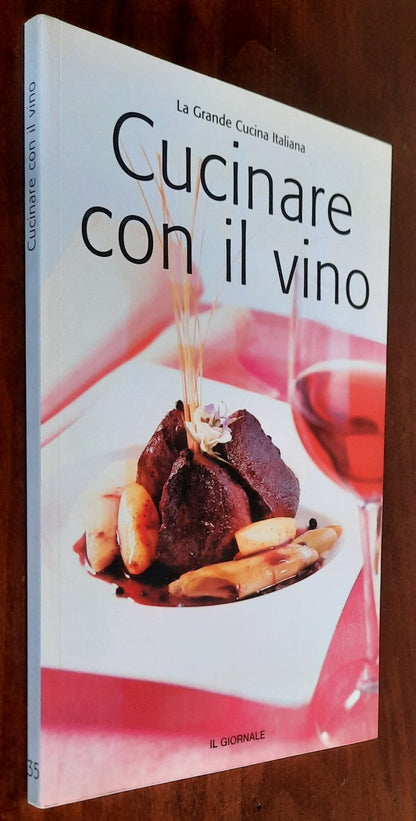 Cucinare con il vino - La Grande Cucina Italiana