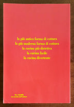 Cucinare sulla pietra. La più antica forma di cottura - 1° ed. 1995