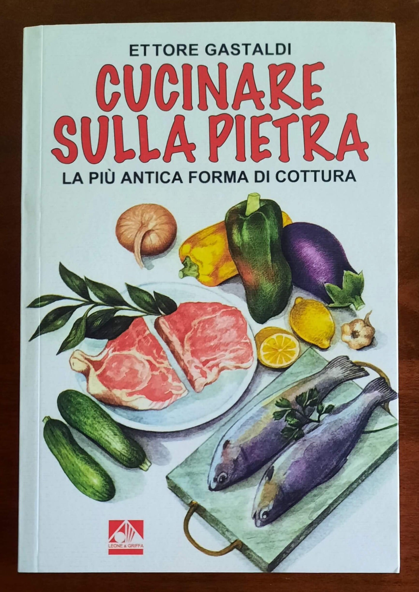 Cucinare sulla pietra. La più antica forma di cottura - 2001