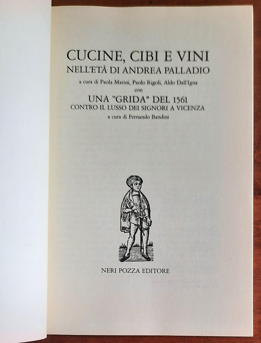 Cucine, cibi e vini nell’età di Andrea Palladio - Neri Pozza Editore
