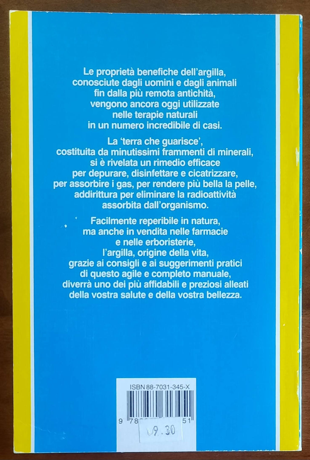 Curarsi con l’argilla. Un pratico manuale per usare nel modo migliore «la terra che guarisce»