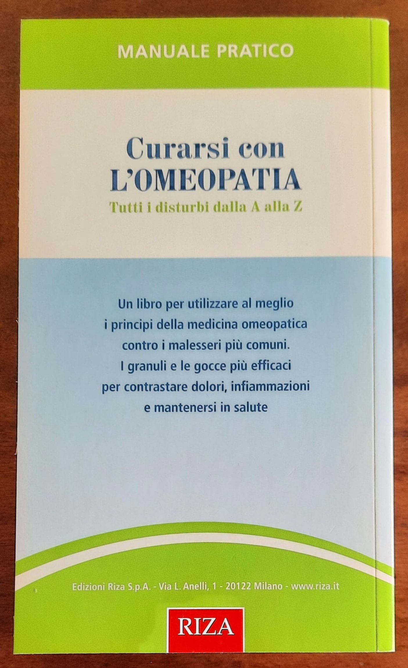 Curarsi con l’omeopatia. Tutti i disturbi dall’A alla Z