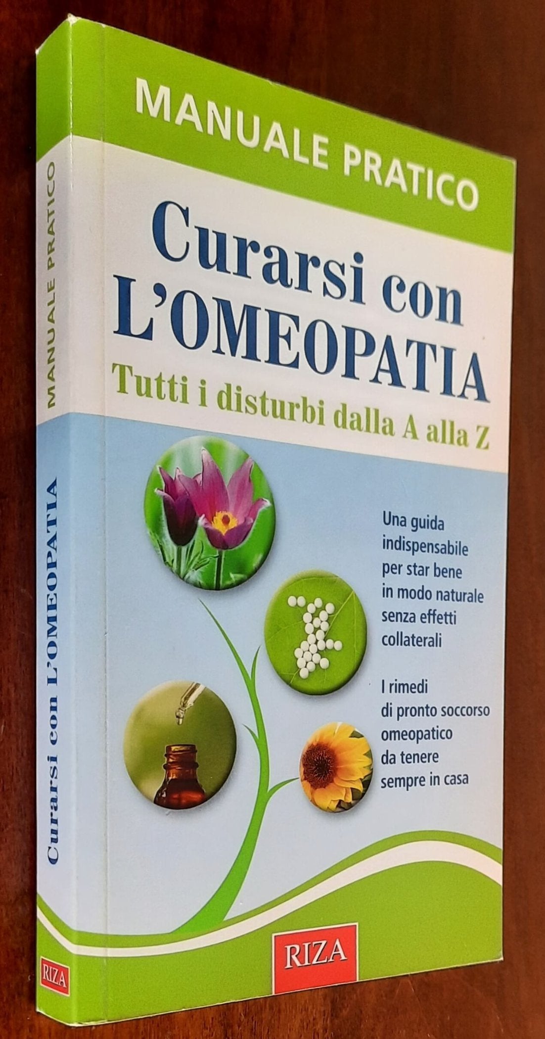 Curarsi con l’omeopatia. Tutti i disturbi dall’A alla Z