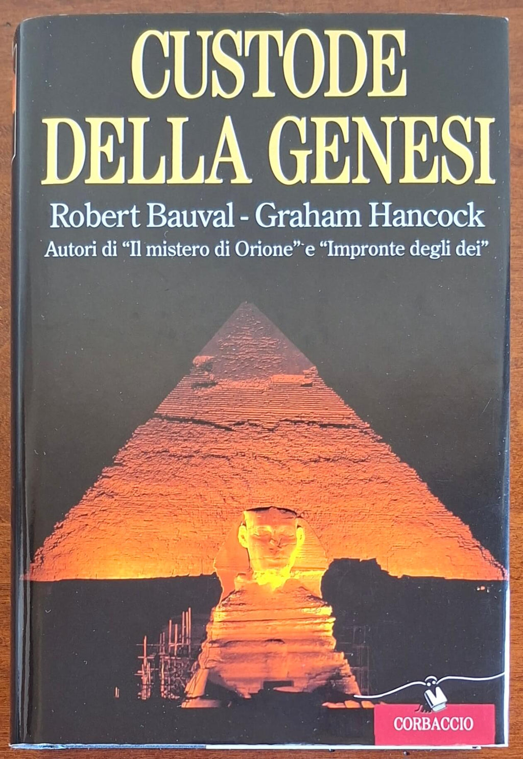 Custode della genesi - Robert Bauval - Graham Hancock - Corbaccio