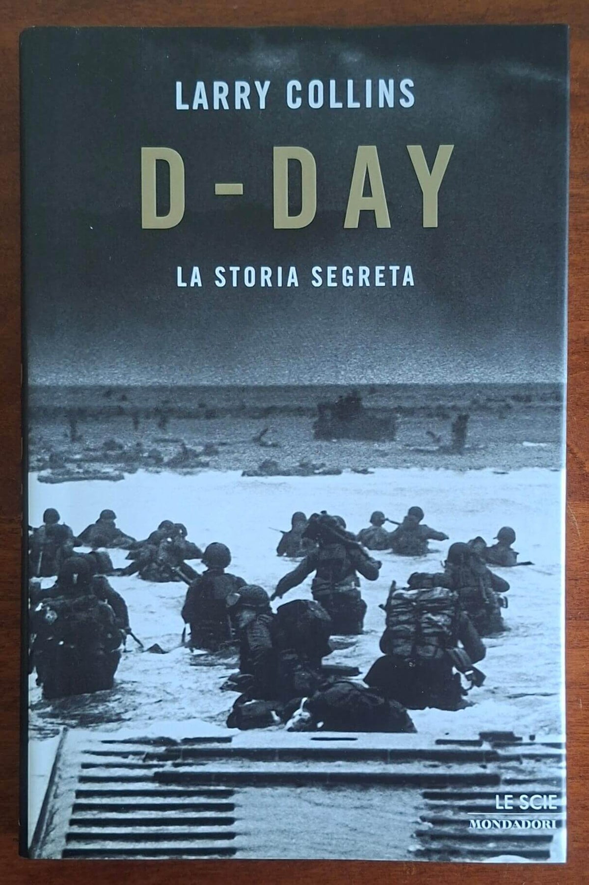 D-Day. La storia segreta - Larry Collins - Mondadori
