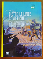 Dietro le linee sovietiche. 1942: i Brandenburger di Hitler all’assalto dei pozzi di petrolio di Majkop - Libreria Biellese
