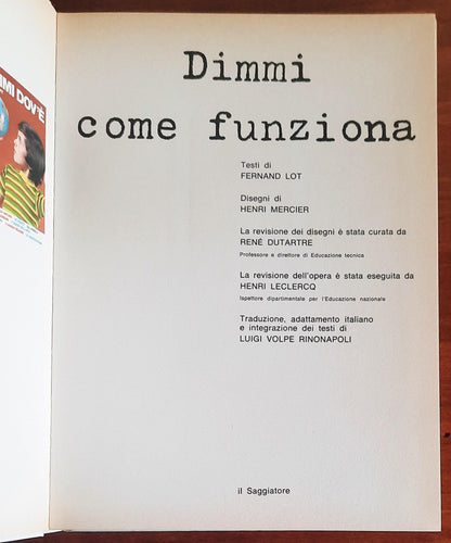 Dimmi come funziona. Principio e funzionamento di 300 apparecchi e macchine, dall’armonica alla pila atomica