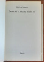 D'amore si muore ma io no. Il primo romanzo dell'ultimo dei poeti