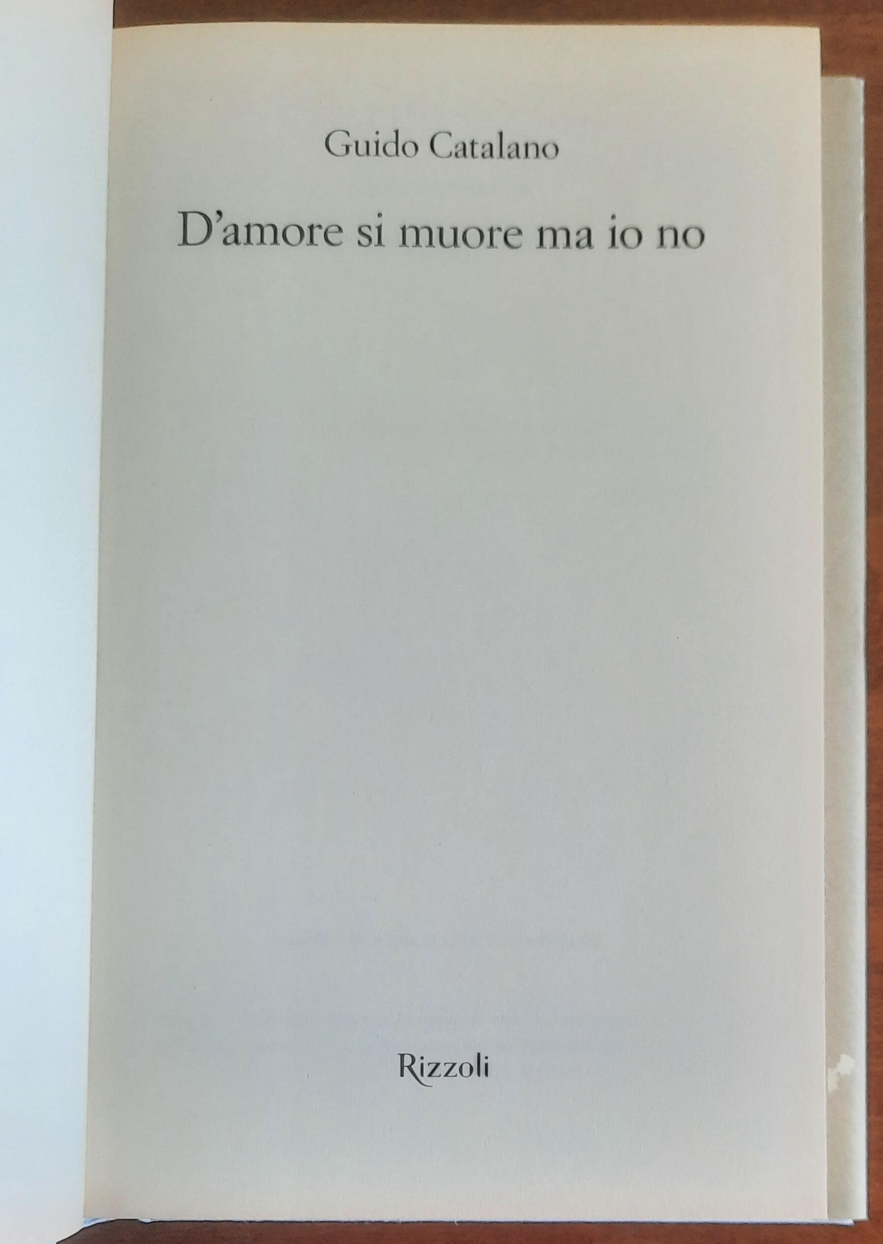 D'amore si muore ma io no. Il primo romanzo dell'ultimo dei poeti