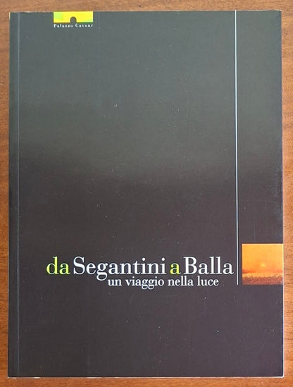 Da Segantini a Balla. Un viaggio nella luce - Elede Editrice